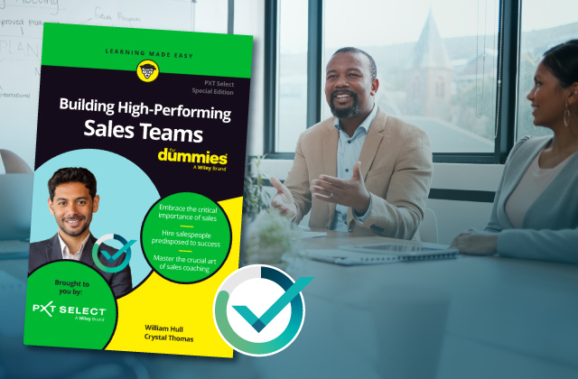 Building High-Performing Sales Teams For Dummies, PXT Select<sup>®</sup> Special Edition